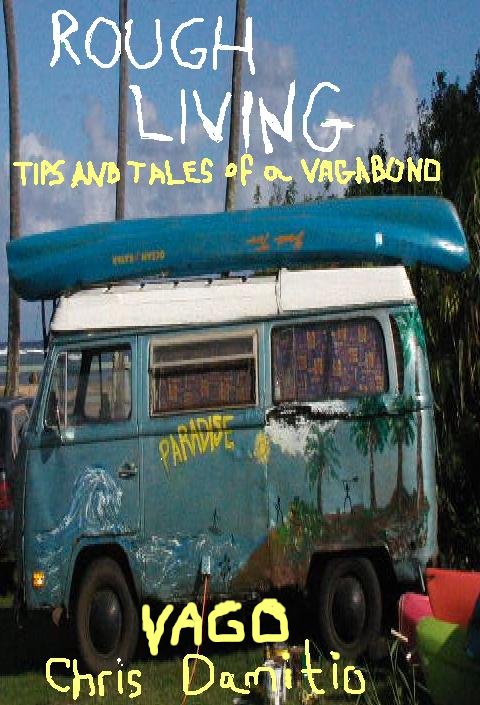 Image of the book cover for Rough Living: Tips and tales of a Vagabond: